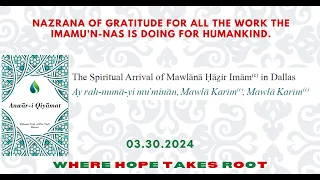 Spiritual Arrival of Mawlana Hazir Imam in Dallas (Anwar-i Qiyamat)